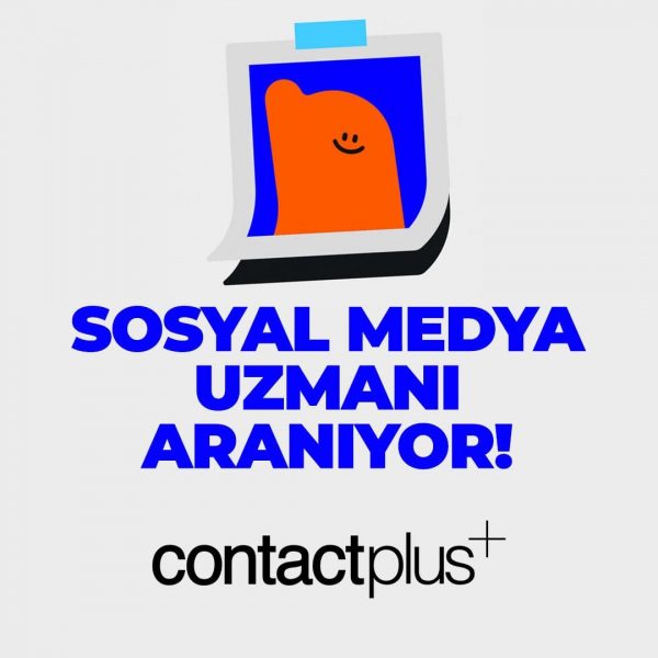 Contactplus Sosyal Medya Uzmanı Arıyor Sosyal Medya Uzmanı İş İlanları
