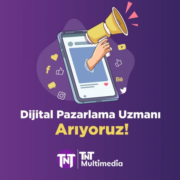 TNT Multimedya Dijital Pazarlama Uzmanı / Stratejisti Arıyor Dijital Pazarlama Uzmanı / Stratejisti İş İlanları