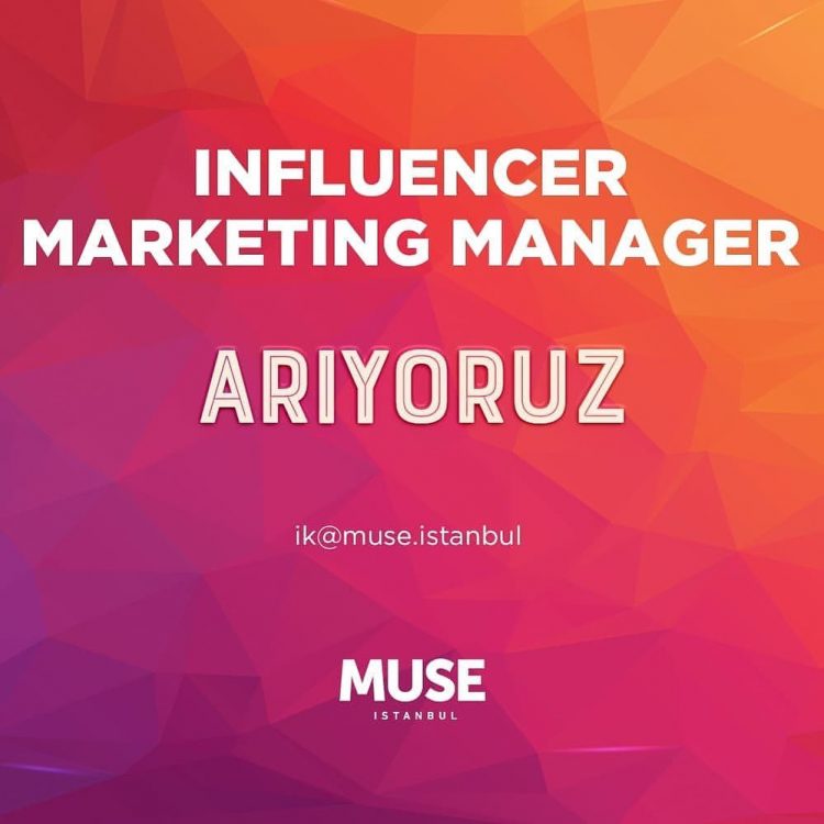 Influencer Marketing Manager iş ilanları Muse İstanbul, Influencer Marketing Manager Arıyor!