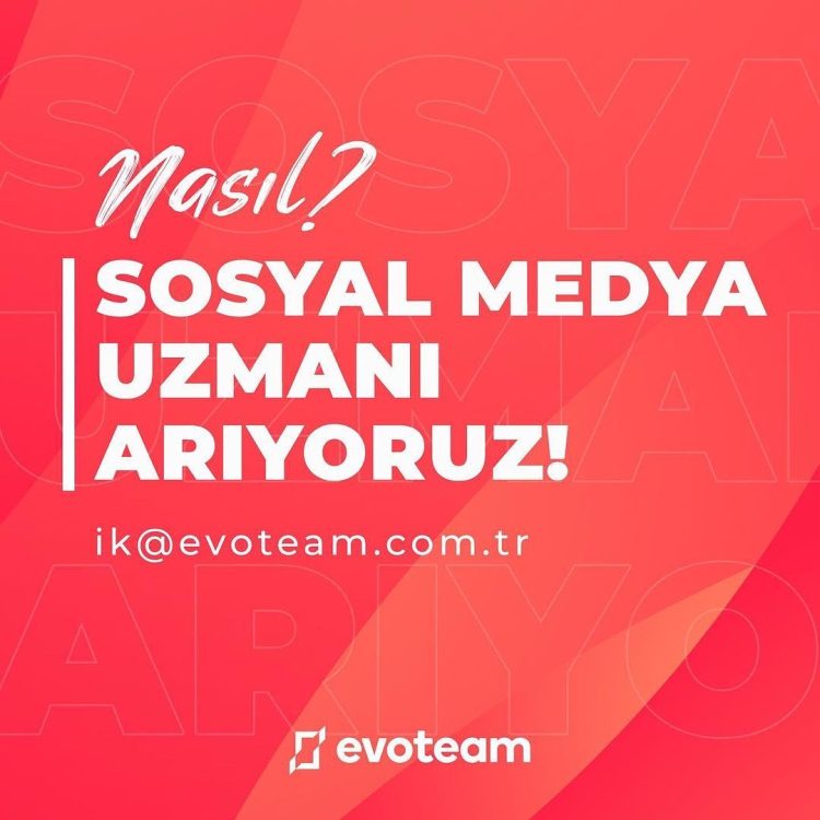 Sosyal Medya Uzmanı Evo Team, Sosyal Medya Uzmanı Arıyor