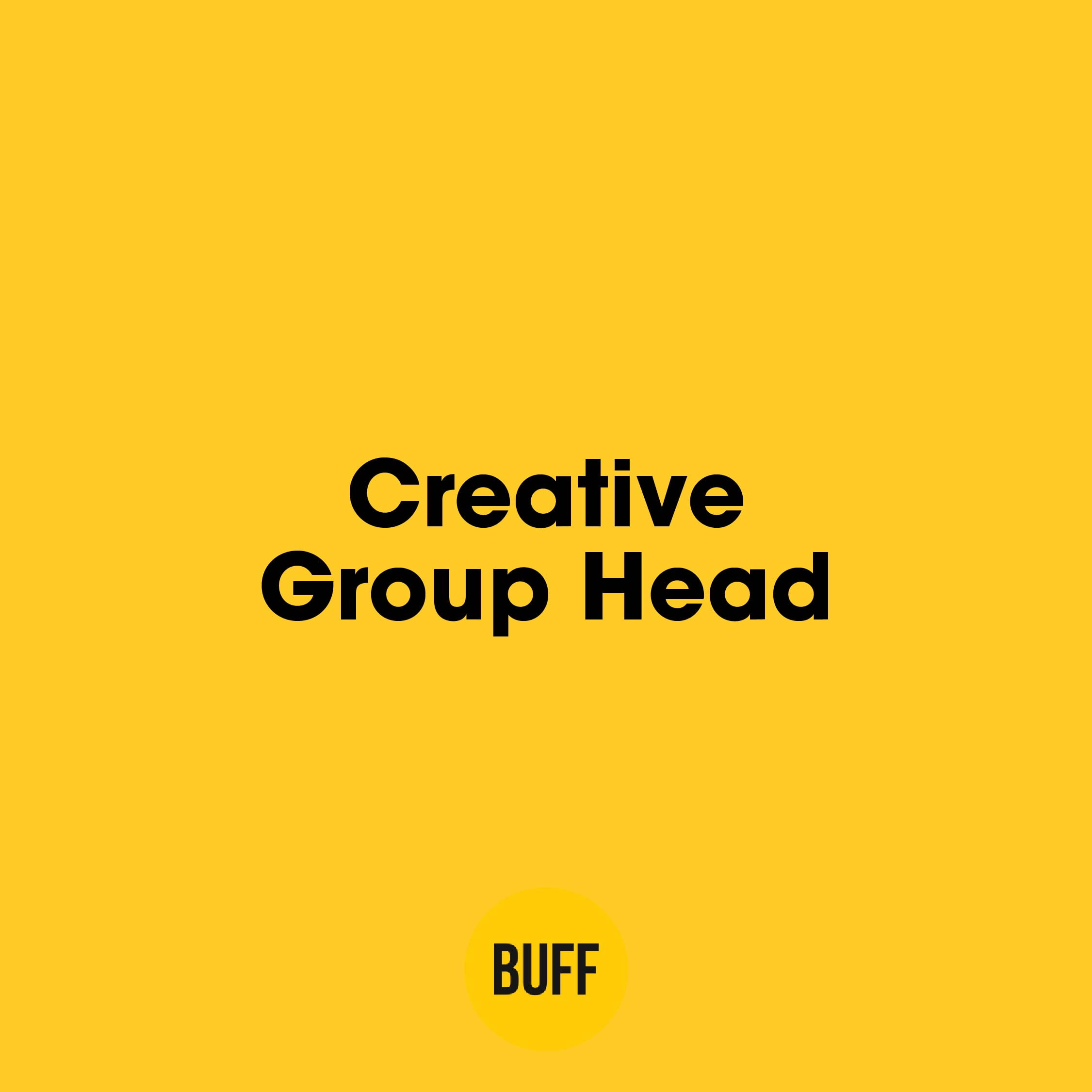 Creative Group Head Aranıyor - Buff Agency