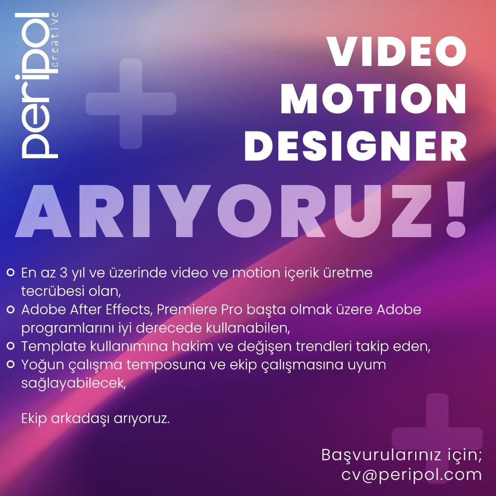 Video Motion Designer ilanları Video Motion Designer arayanlar