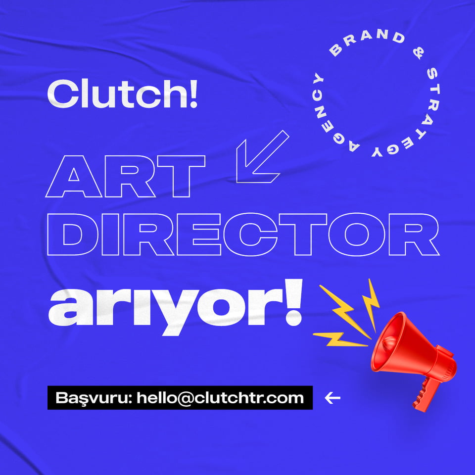 Art Director Aranıyor - Clutch Art Director Aranıyor - Clutch