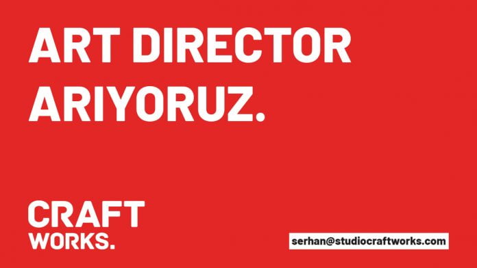 Art Director Aranıyor - Craft Works Art Director Aranıyor - Craft Works