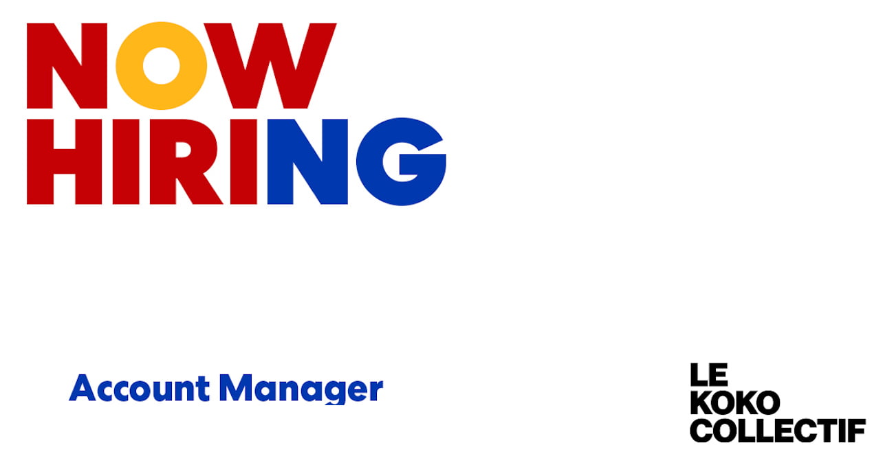 Account Manager iş ilanları Account Manager arayanlar Le Koko Collectif