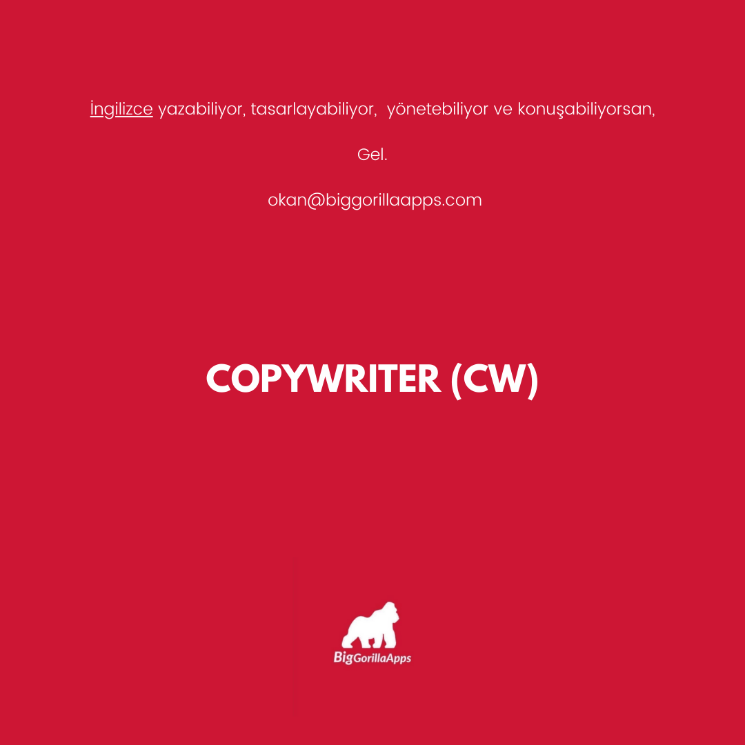 Copywriter Aranıyor - Big Gorilla Apps Copywriter Aranıyor - Big Gorilla Apps