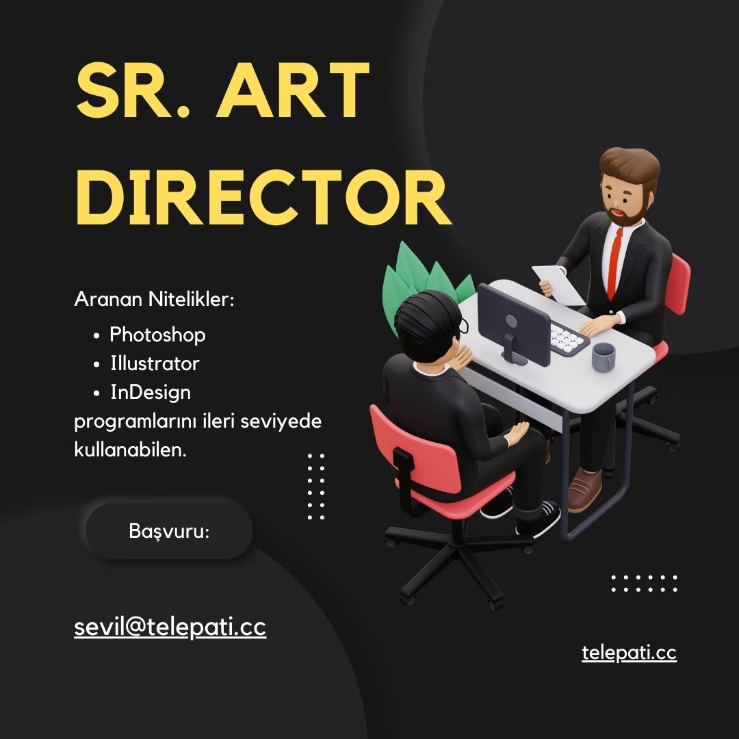 Sr. Art Director iş ilanları Sr. Art Director arayanlar Telepati