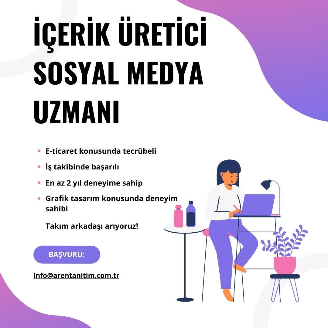 İçerik Üretici / Sosyal Medya Uzmanı arayanlar İçerik Üretici / Sosyal Medya Uzmanı