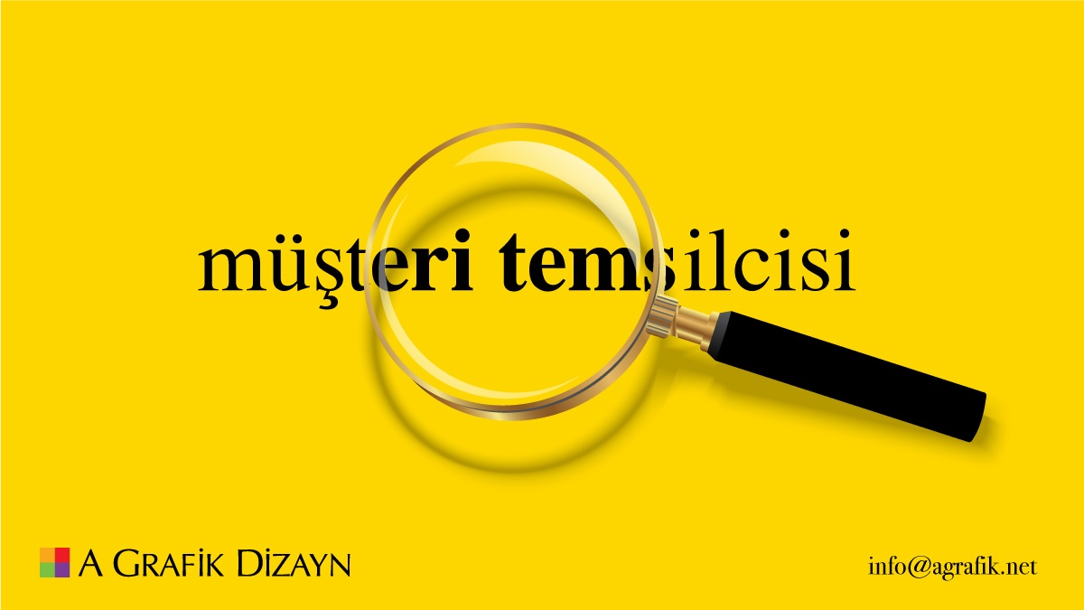 Müşteri Temsilcisi arayanlar Müşteri Temsilcisi iş ilanları A Grafik Dizayn