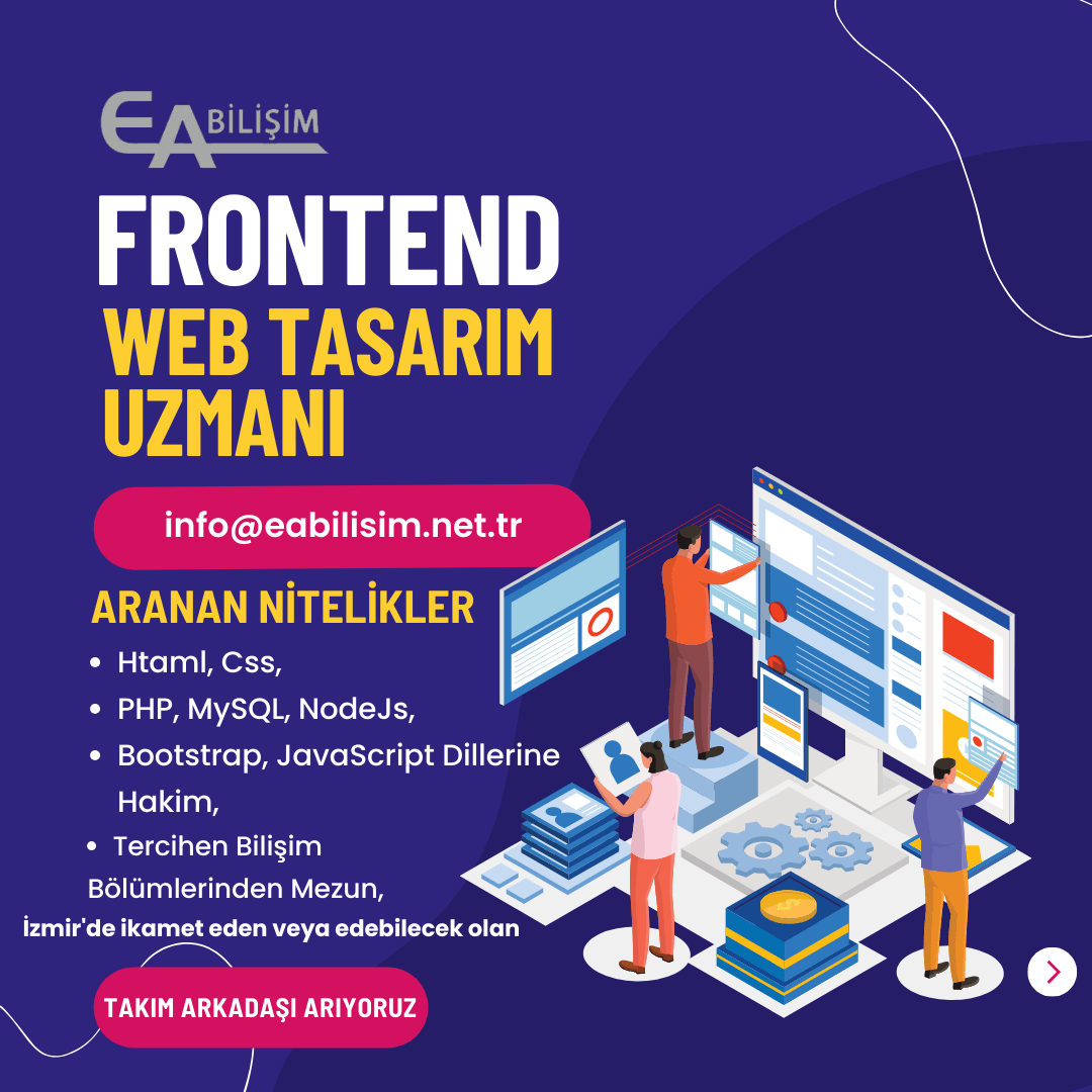 Frontend / Web Tasarım Uzmanı iş ilanları Ea Bilişim