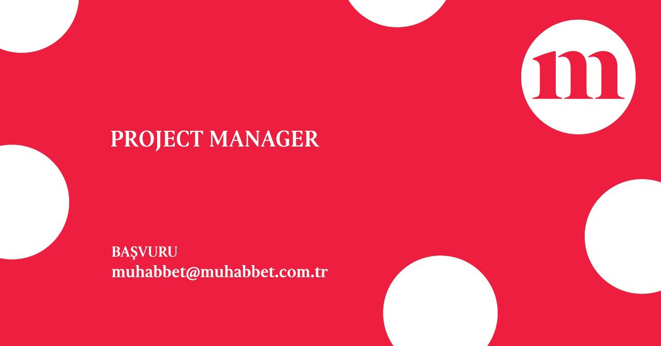 Project Manager iş ilanları Muhabbet