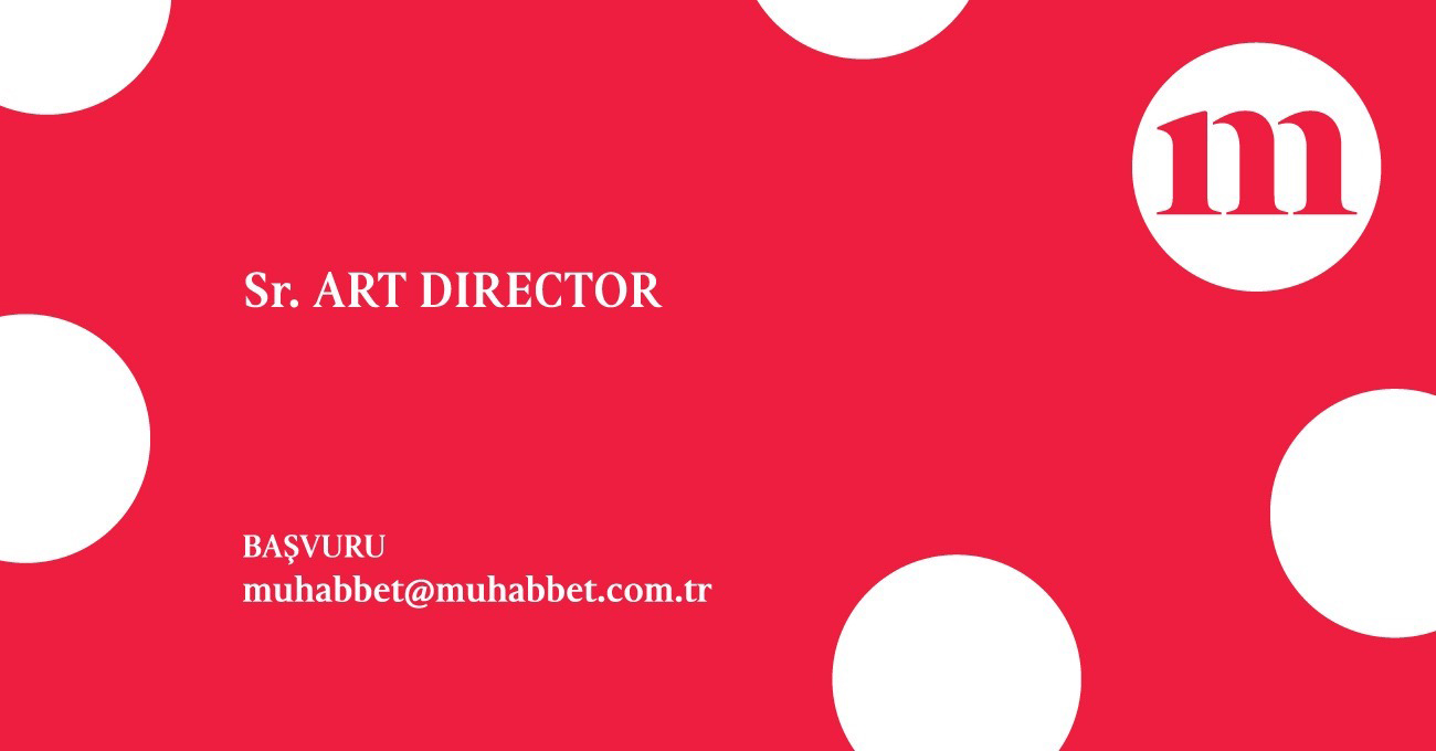 Senior Art Director arayanlar Senior Art Director iş ilanları Muhabbet