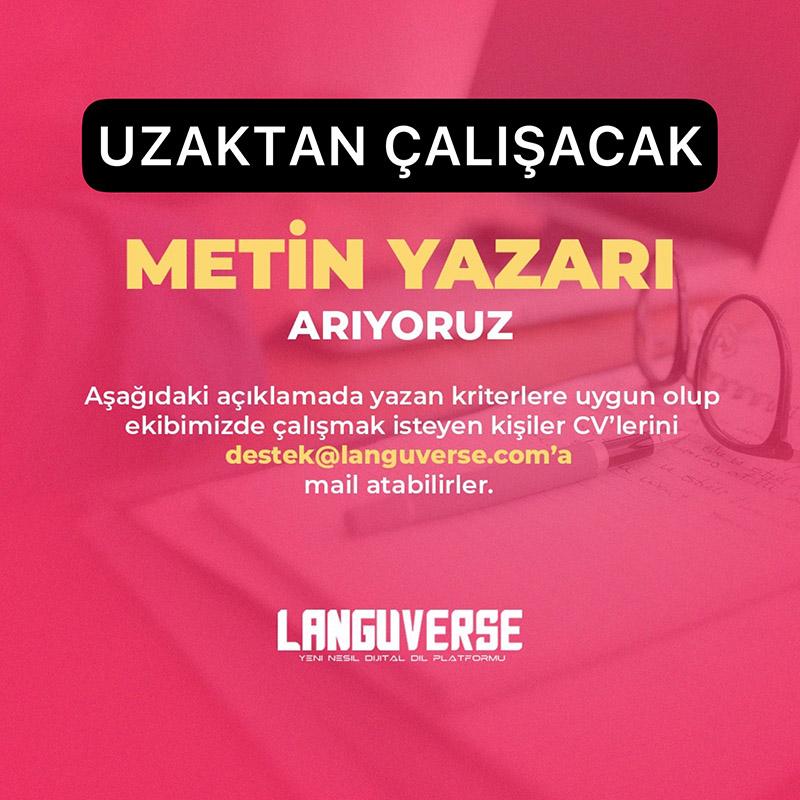 Uzaktan Çalışacak Metin Yazarı arayanlar Uzaktan Çalışacak Metin Yazarı iş ilanları Languverse