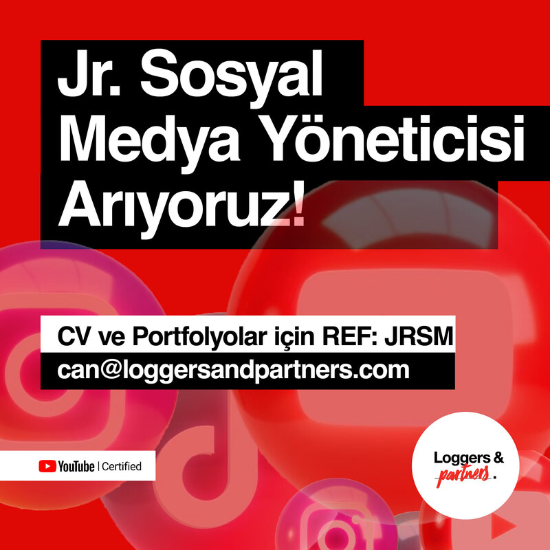 Jr. ve Sr. Social Media Manager Arayanlar Jr. ve Sr. Social Media Manager iş ilanları Loggers & Partners