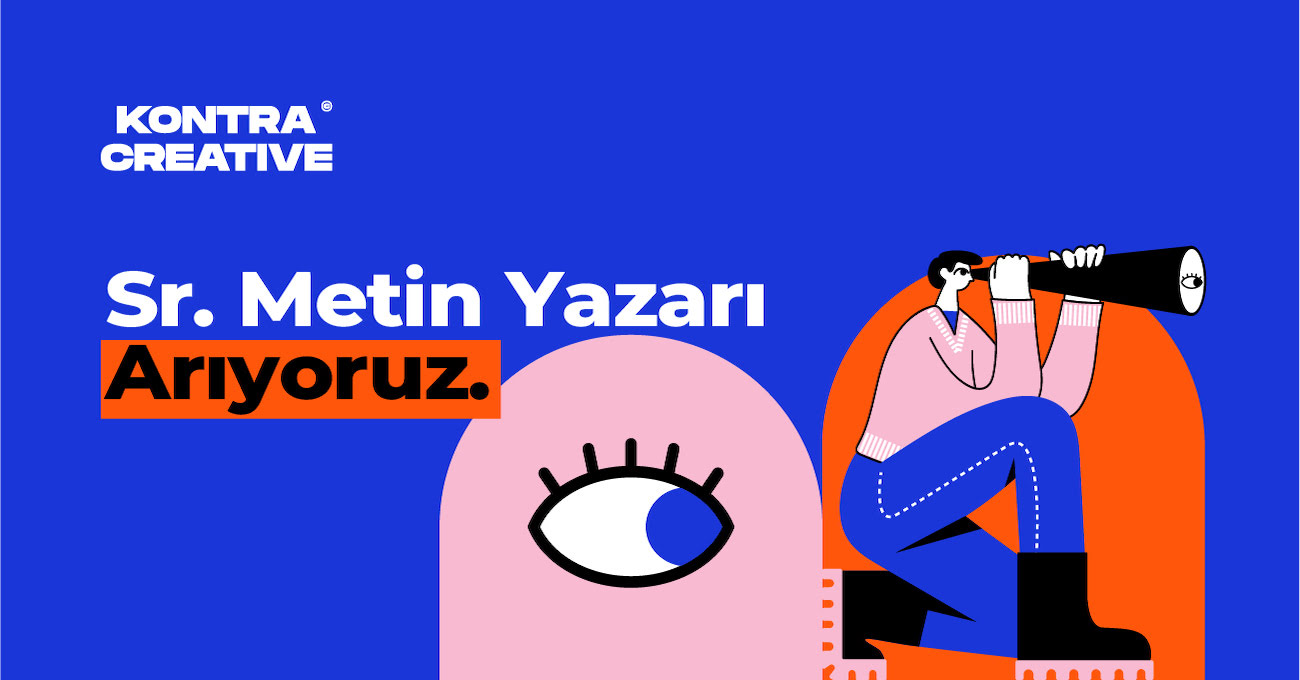 Sr. Metin Yazarı arayanar Sr. Metin Yazarı iş ilanları Kontra Creative