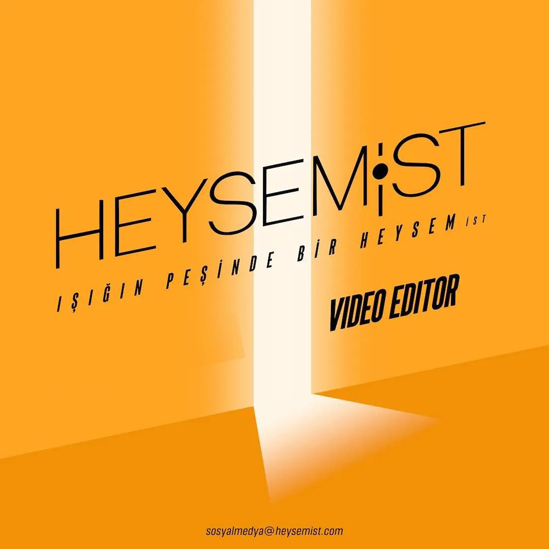 Video Editörü arayanlar Video Editörü iş ilanları HEYSEMist