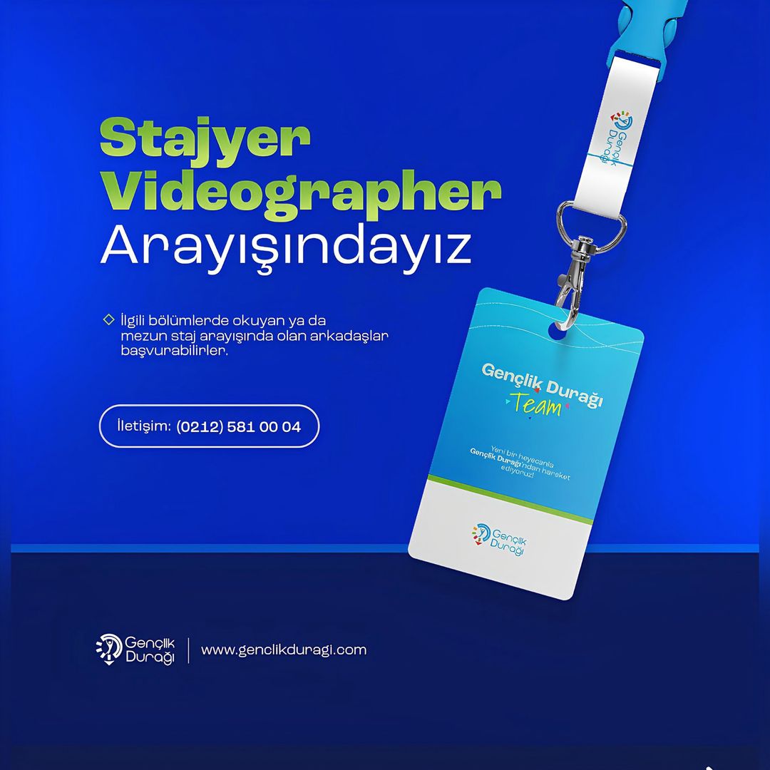 Stajyer Videographer arayanlar Stajyer Videographer iş ilanları Gençlik Durağı
