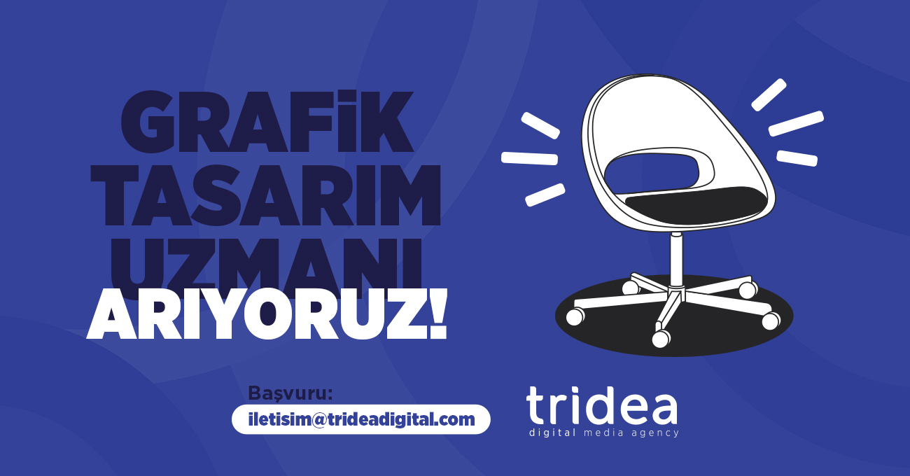 Grafik Tasarım Uzmanı arayanlar Grafik Tasarım Uzmanı iş ilanları Tridea Digital