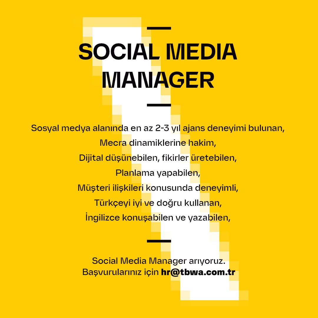 Social Media Manager arayanlar Social Media Manager iş ilanları TBWA\İSTANBUL