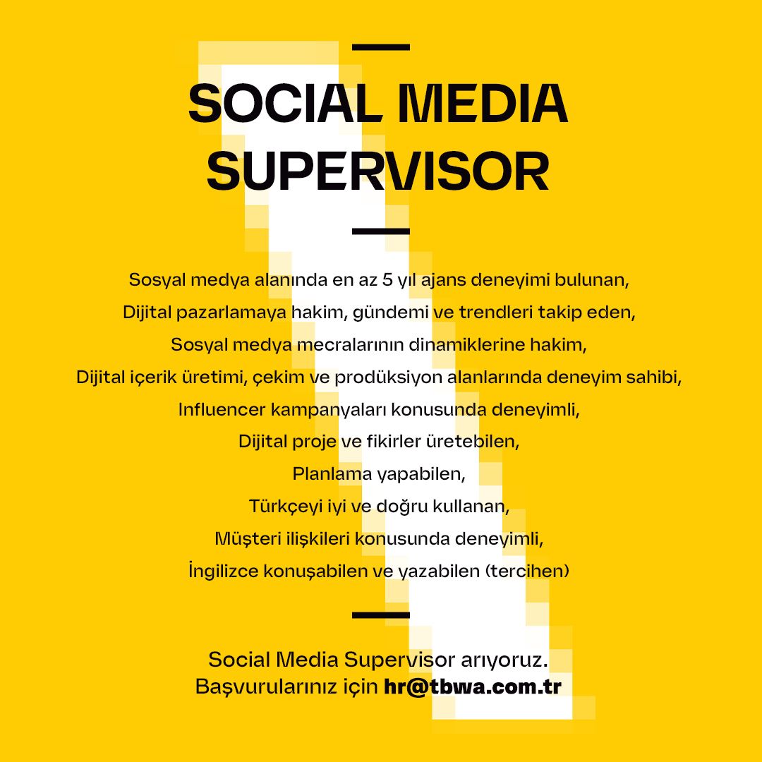 Social Media Supervisor arayanlar Social Media Supervisor iş ilanları TBWA\İSTANBUL
