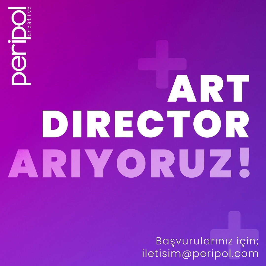 Art Direktör arayanlar Peripol Creative Art Direktör iş ilanları Peripol Creative