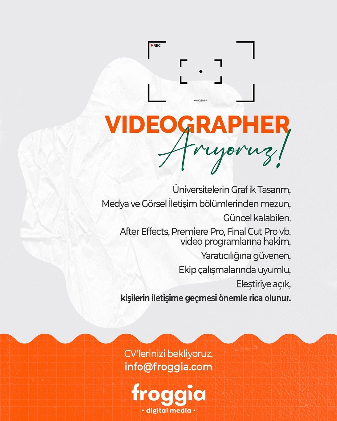 Videographer arayanlar - Froggia Media Videographer iş ilanları - Froggia Media