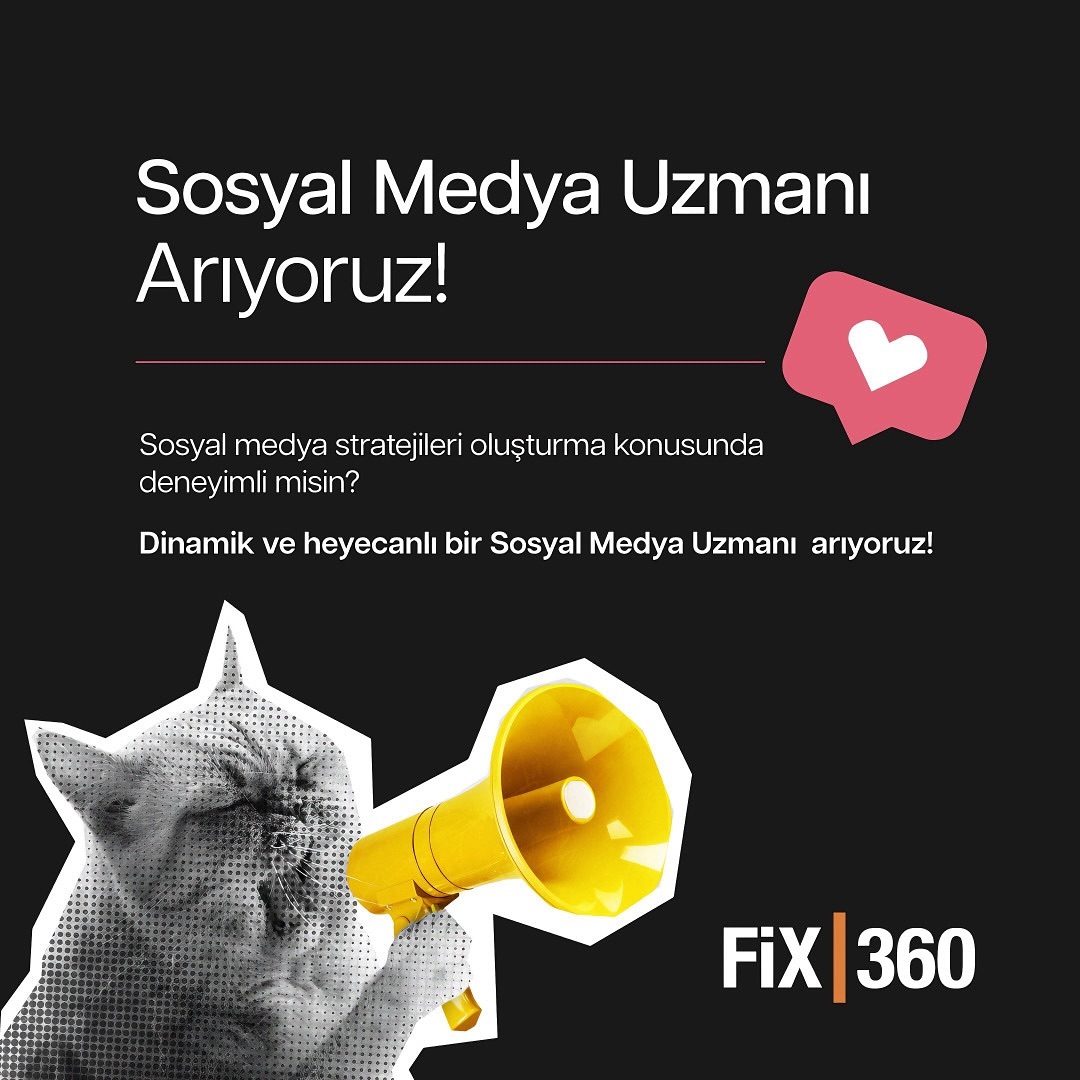 Sosyal Medya Uzmanı iş ilanları Fix360 Agency