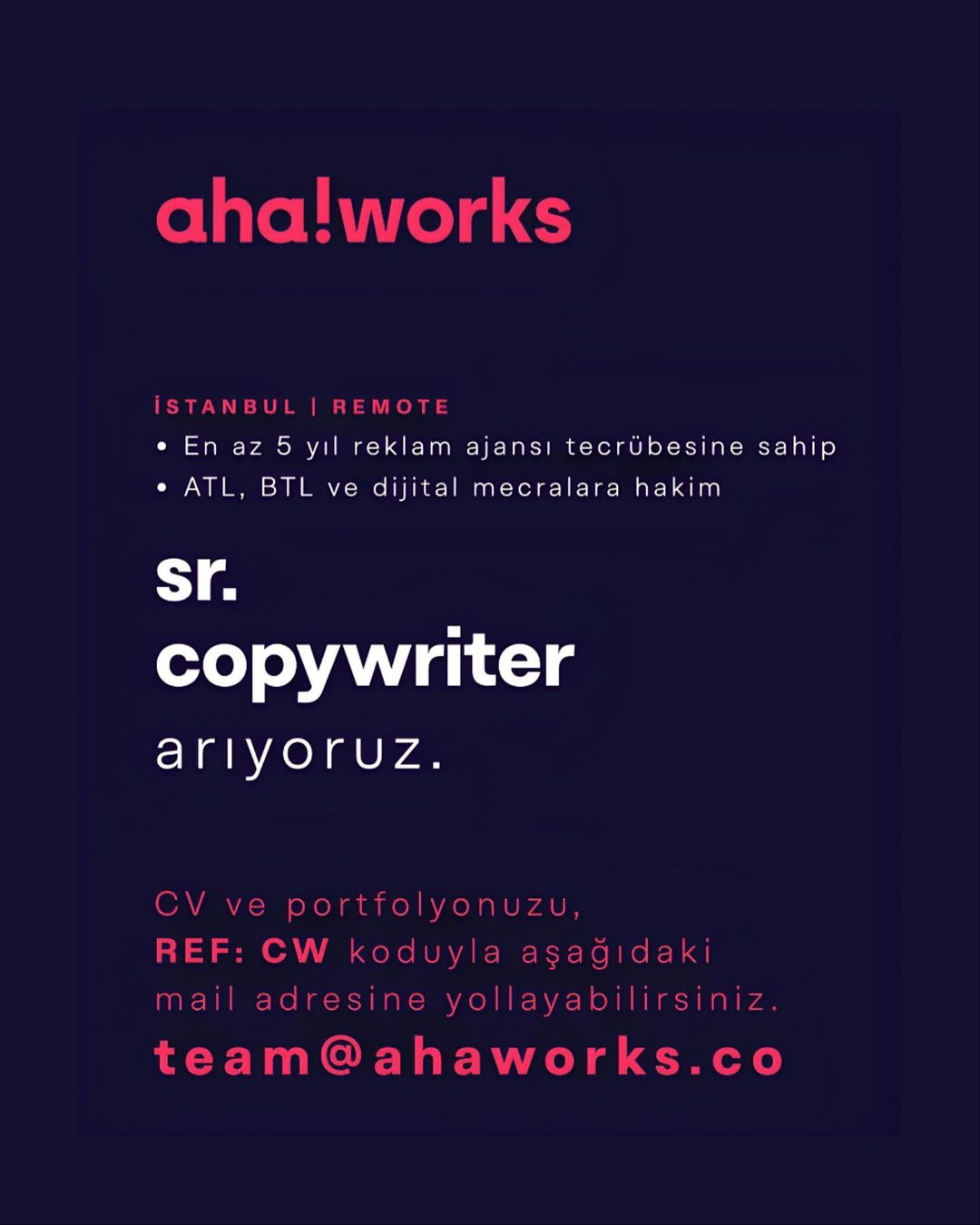 Remote Çalışacak Sr. Copywriter arayanlar - aha!works Remote Çalışacak Sr. Copywriter iş ilanları - aha!works
