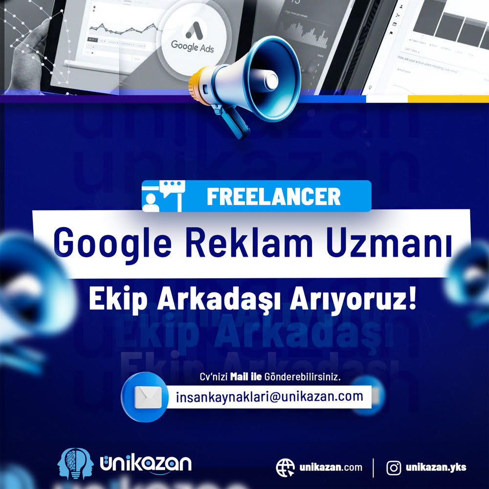 Freelancer Uzaktan Google Ads Reklam Uzmanı arayanlar – UniKazan Freelancer Uzaktan Google Ads Reklam Uzmanı iş ilanları – UniKazan