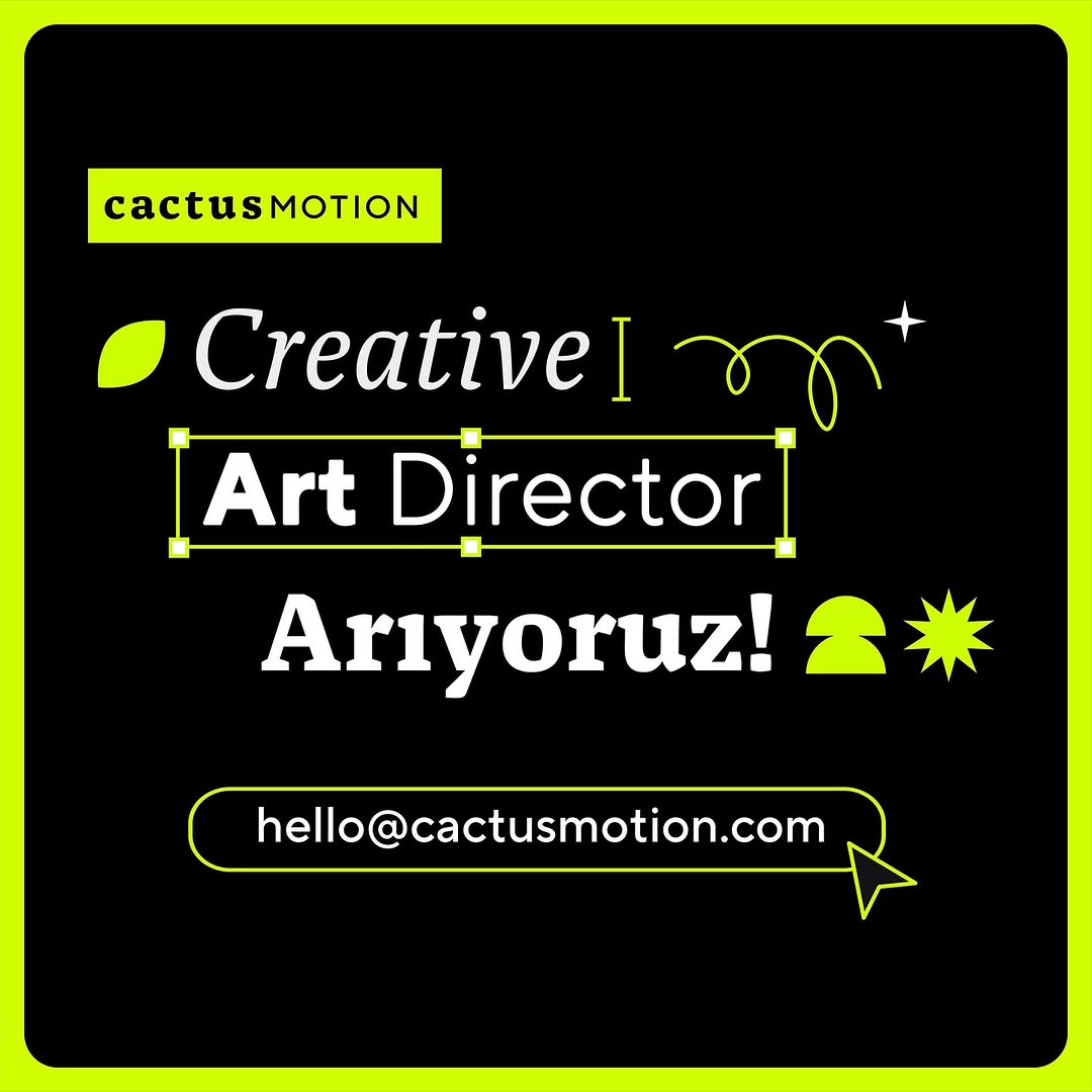 Sanat Yönetmeni arayanlar - Cactus Motion Sanat Yönetmeni iş ilanı - Cactus Motion