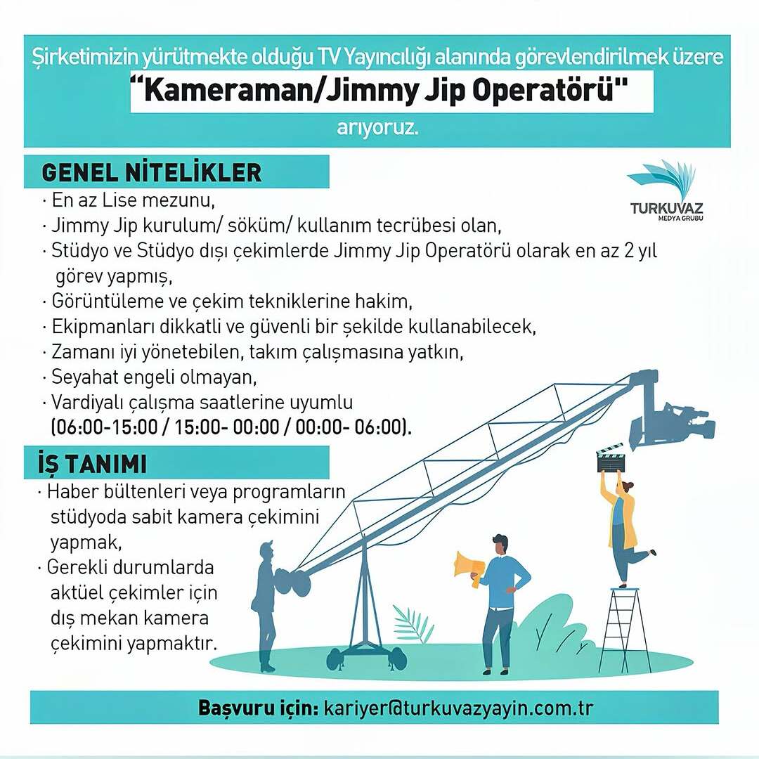 Kameraman / Jimmy Jip Operatörü arayanlar - Turkuvaz Medya Kameraman / Jimmy Jip Operatörü iş ilanları - Turkuvaz Medya
