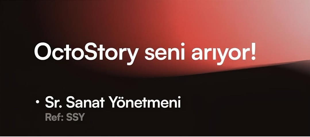 Senior Sanat Yönetmeni arayanlar - OctoStory Senior Sanat Yönetmeni iş ilanları - OctoStory