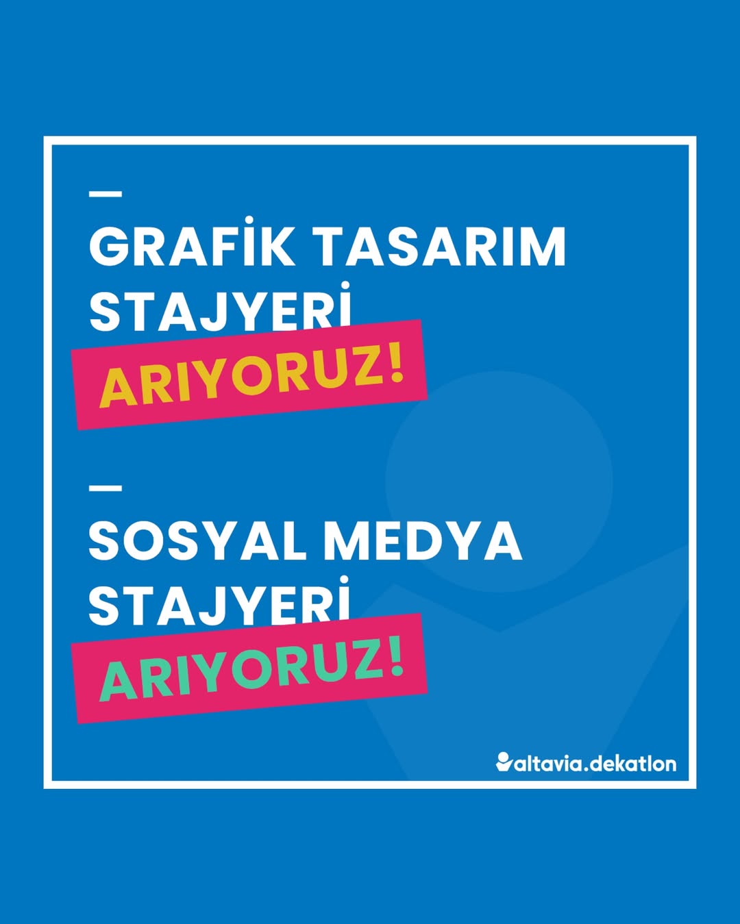 Sosyal Medya ve Grafik Tasarım Stajyeri iş ilanları - Altavia Dekatlon